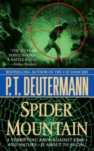 P. T. Deutermann: Spider Mountain (Paperback, 2008, St. Martin's Paperbacks)