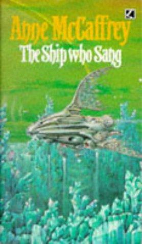 Anne McCaffrey: The Ship Who Sang (1983, Corgi Adult)