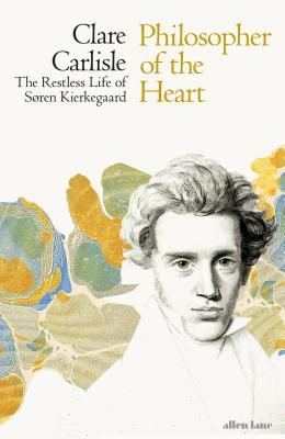 Anon, Clare Carlisle: Philosopher of the Heart (2019, Penguin Books, Limited)