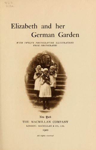 Elizabeth von Arnim: Elizabeth and Her German Garden (Hardcover, 2013, Repressed Publishing)