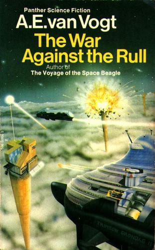 A. E. van Vogt: The War Against the Rull (Paperback, 1973, Panther)