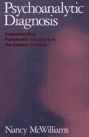 Nancy McWilliams: Psychoanalytic diagnosis (1994, Guilford Press)