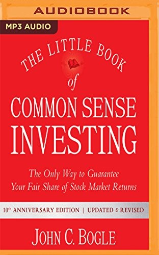 John C. Bogle, L.J. Ganser: The Little Book of Common Sense Investing (AudiobookFormat, 2018, Audible Studios on Brilliance Audio)