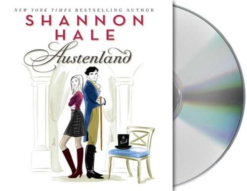 Shannon Hale, Katherine Kellgren: Austenland (AudiobookFormat, 2008, Brand: Macmillan Audio, Macmillan Audio)