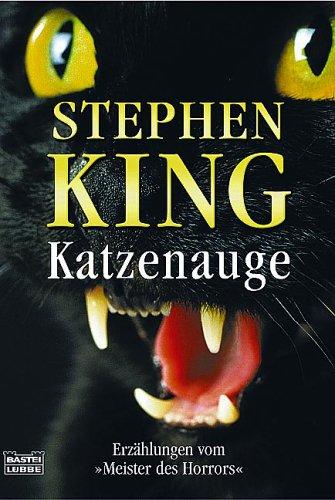 Stephen King: Katzenauge. Erzählungen vom Meister des Horrors. (Paperback, German language, 2003, Lübbe)