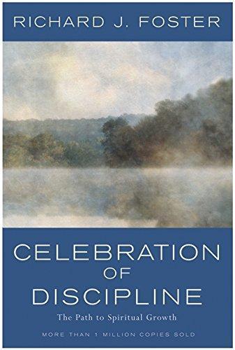 Richard Foster: Celebration of Discipline (1988)