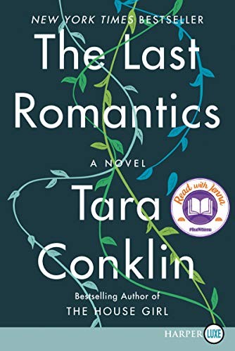 Tara Conklin: The Last Romantics (Paperback, 2019, HarperLuxe)