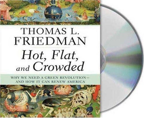 Oliver Wyman, Thomas Friedman: Hot, Flat, and Crowded (AudiobookFormat, 2008, Macmillan Audio)