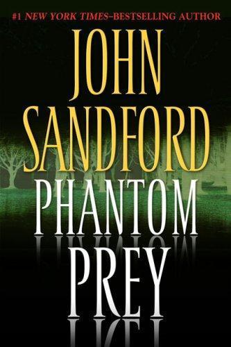 John Sandford: Phantom Prey (Hardcover, 2008, G.P. Putnam's Sons)