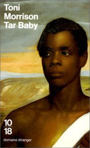 Morrison: Tar baby / par Toni Morrison ; nouvelle traduction de l'américain par Jean Guiloineau (French language, 1997, Editions 10/18)