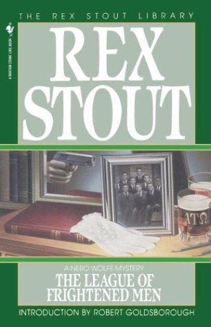 Rex Stout: The League of Frightened Men (Paperback, 1995, Bantam)
