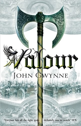 John Gwynne: valour (Hardcover, 2014, Tor)