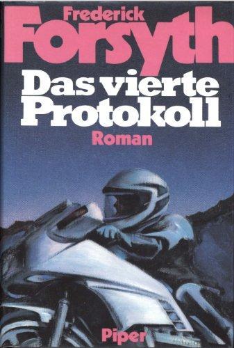 Frederick Forsyth: Das vierte Protokoll (German language, 1984, Piper Verlag)