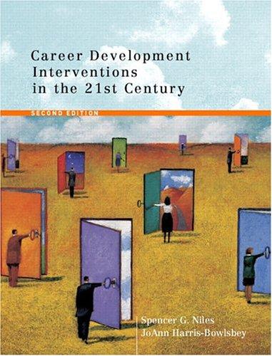 Spencer G. Niles, JoAnn Harris-Bowlsbey: Career Development Interventions in the 21st Century, Second Edition (Hardcover, 2004, Prentice Hall)