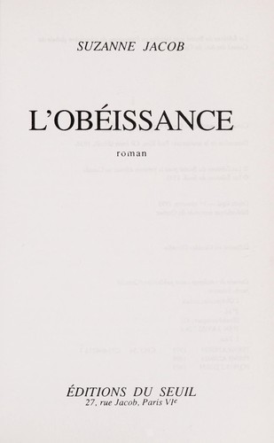 Suzanne Jacob: L' obéissance (French language, 1993, Boréal)