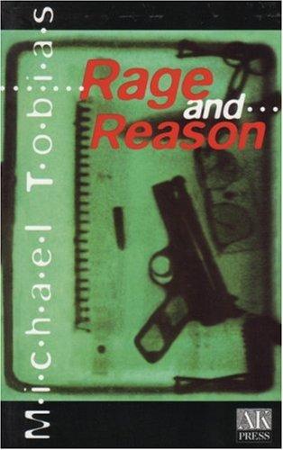 Michael Tobias: Rage and Reason (Paperback, 1998, AK Press)