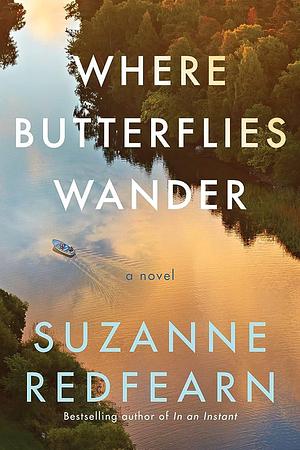 Suzanne Redfearn: Where Butterflies Wander (Paperback, 2024, Lake Union Publishing)