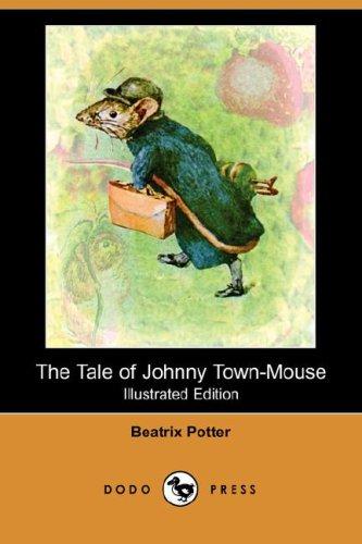 Jean Little: The Tale of Johnny Town-Mouse (Illustrated Edition) (Dodo Press) (Paperback, 2007, Dodo Press)