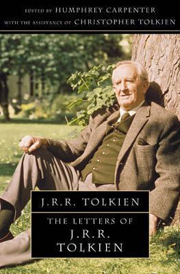 J. R. R. Tolkien: Letters of J R R Tolkien (2005)