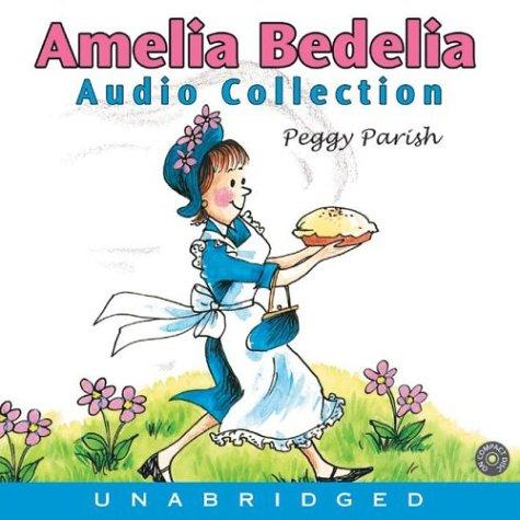 Peggy Parish: Amelia Bedelia (AudiobookFormat, 2004, HarperChildrensAudio)