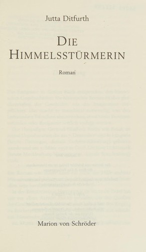 Jutta Ditfurth: Die Himmelsstürmerin (German language, 1998, M. von Schröder)