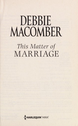 Debbie Macomber: This matter of marriage (2013)