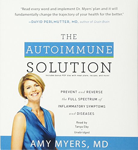 Amy Myers: The Autoimmune Solution (AudiobookFormat, 2015, HarperCollins Publishers and Blackstone Audio, Harpercollins)