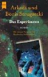 Борис Натанович Стругацкий: Das Experiment. (Paperback, German language, 2002, Heyne)
