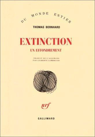 Thomas Bernhard: Extinction (French language, 1990)