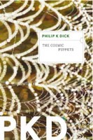 Philip K. Dick: The cosmic puppets (2012, Mariner Books)