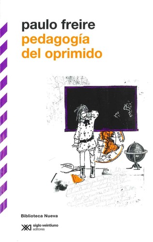 Paulo Freire: Pedagogía del oprimido (2012, Biblioteca Nueva)