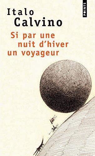 Italo Calvino: Si par une nuit d'hiver un voyageur (French language, 1995)