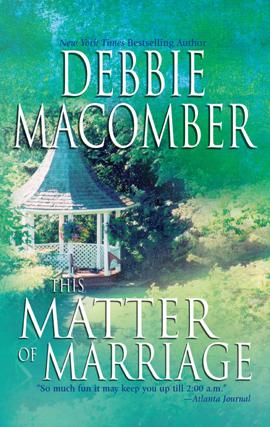 Debbie Macomber: This Matter Of Marriage (EBook, 2008, MIRA)