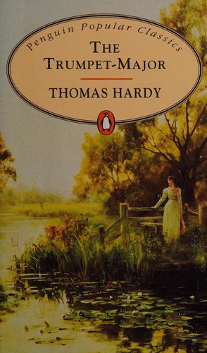 Thomas Hardy: The trumpet-major (1996, Penguin Books)