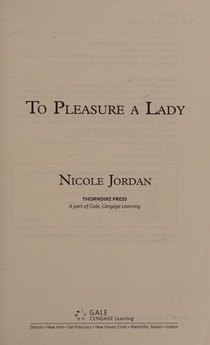 Nicole Jordan: To pleasure a lady (2008, Thorndike Press)