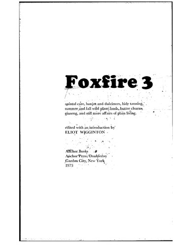 Eliot Wigginton: Foxfire 3 (1988, Anchor Press)