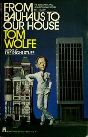 Tom Wolfe: From Bauhaus to our house (1986, Washington Square Press)