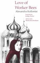 Alexandra Kollontai: Love of worker bees (1978, Academy Press)