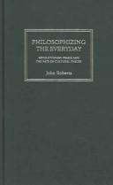 John Roberts: Philosophizing the Everyday (2006, Pluto Press)