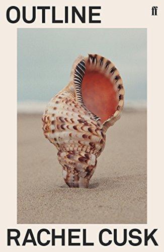 Rachel Cusk: Outline (2018, Faber & Faber)