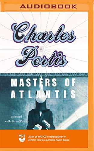 Charles Portis, Barrett Whitener: Masters of Atlantis (AudiobookFormat, 2018, Blackstone on Brilliance Audio)