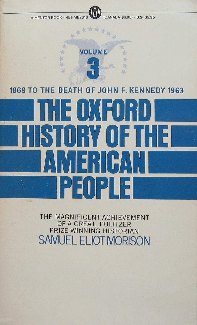Samuel Eliot Morison: The Oxford History of the American People (Paperback, 1973, Signet, New American Library)
