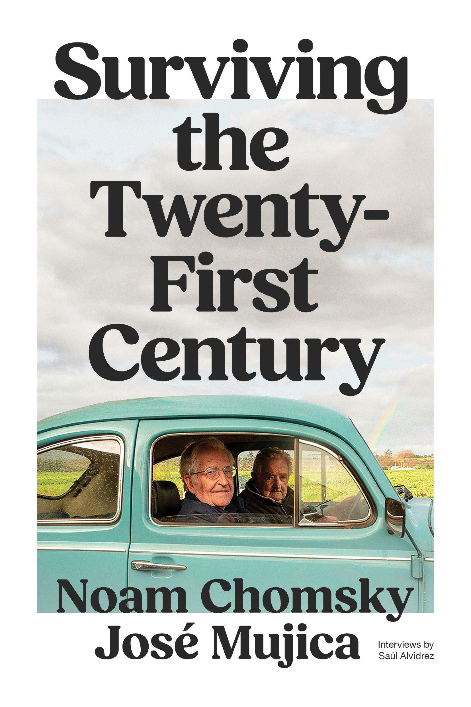 Noam Chomsky, José Mujica, Saúl Alvidrez: Surviving the 21st Century (Hardcover, english language, 2025, Verso)