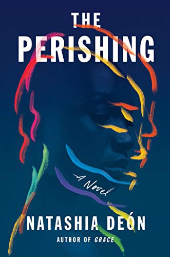 Natashia Deón: The Perishing (Hardcover, 2021, Counterpoint)