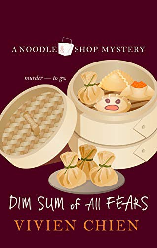 Vivien Chien: Dim Sum of All Fears (Hardcover, 2019, Thorndike Pr, Thorndike Press Large Print)