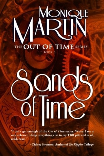 Monique Martin: Sands of Time (Paperback, 2013, Monique Martin)