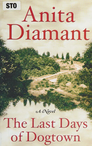 Anita Diamant: The last days of Dogtown (2006, Large Print Press)
