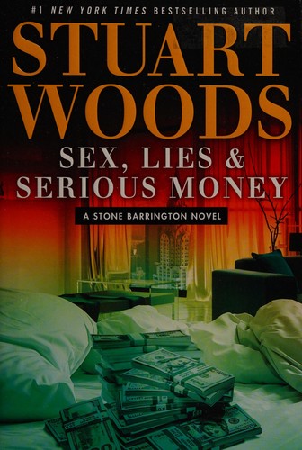 Stuart Woods: Sex, lies & serious money (2016)