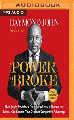 Daymond John, Sway Calloway: The Power of Broke (AudiobookFormat, 2017, Audible Studios on Brilliance, Audible Studios on Brilliance Audio)