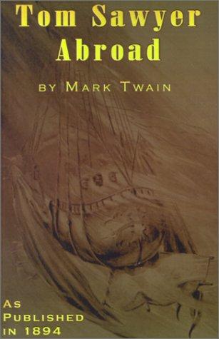 Mark Twain: Tom Sawyer Abroad (Paperback, 2001, Digital Scanning Inc.)